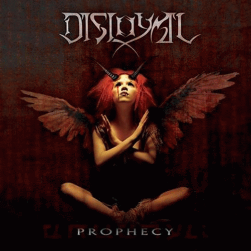 Disloyal (PL) : Prophecy